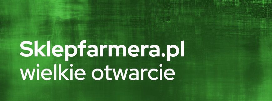 Wielkie otwarcie Sklepfarmera.pl
