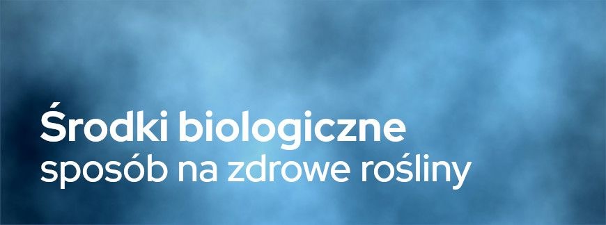 Środki biologiczne – sposób na zdrowe rośliny | Blog Sklepfarmera.pl