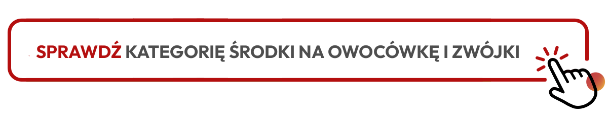 Sprawdź kategorię środki na owocówkę i zwójkę